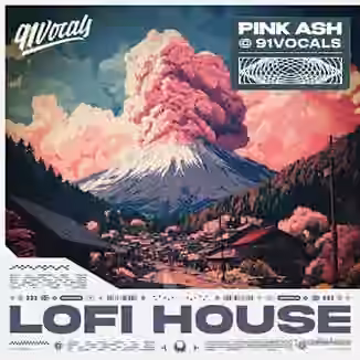 91Vocals Pink Ash - Lofi House [WAV]