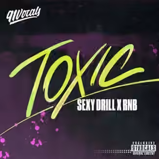 91Vocals Toxic Sexy Drill x RnB [WAV]