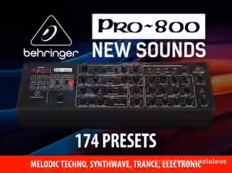 Andi Vax BEHRINGER PRO-800 Melodic Techno Synthwave and Trance 174 Modern Presets [Synth Presets]