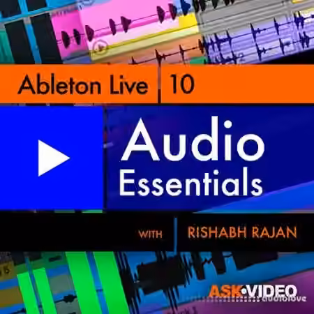 Ask Video Ableton Live 10 103 Audio Essentials [TUTORiAL]