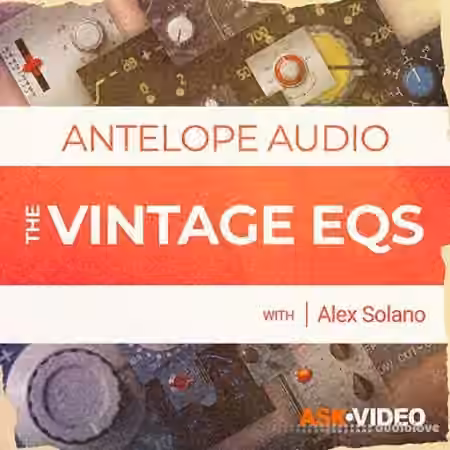Ask Video Antelope Audio 101 The Vintage EQs [TUTORiAL]
