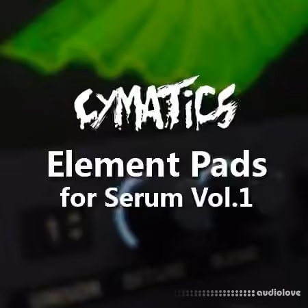 Cymatics Element Pads for Serum Vol.1 [Synth Presets]