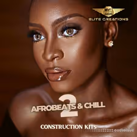 Elite Creations Afrobeats and Chill 2 [WAV]