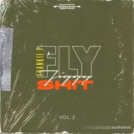 Frankie P Fly Jiggy Shit Vol.2 (Compositions and Stems) [WAV]