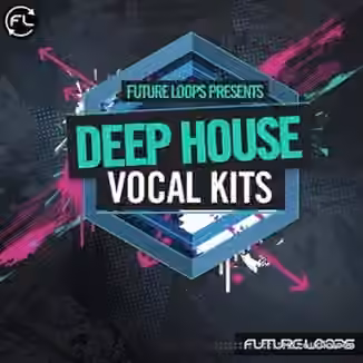 Future Loops Deep House Vocal Kits [WAV]