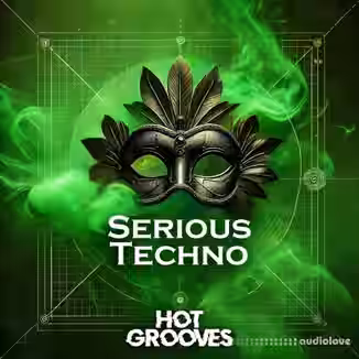 Hot Grooves Serious Techno [WAV, MiDi, Synth Presets]
