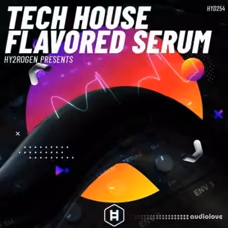 HY2ROGEN Tech House Flavored Serum [Synth Presets]