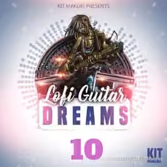 Kit Makers Lofi Guitar Dreams 10 [WAV]