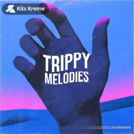 Kits Kreme Trippy Melodies [WAV]