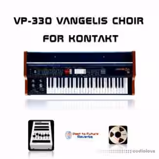 PastToFutureReverbs VP-330 Vangelis Choir [KONTAKT]