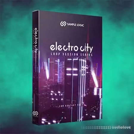 Sample Logic Loop Session Series Electro City [KONTAKT]
