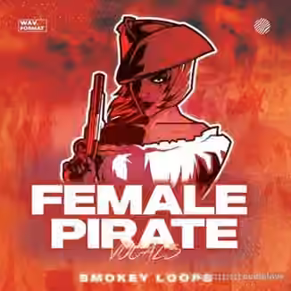 Smokey Loops Female Pirate Vocals [WAV]