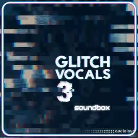 Soundbox Glitch Vocals 3 [WAV, REX]