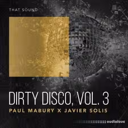 That Sound Dirty Disco Vol. 3 [WAV]