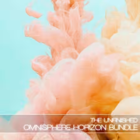 The Unfinished Omnisphere Horizon Bundle [Synth Presets]