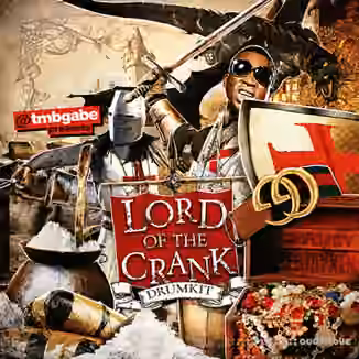Tmbgabe Lord Of The Crank SoundKit [WAV, Synth Presets, KONTAKT, MiDi]