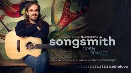 Truefire Blair Dunlop Songsmith Open Spaces [TUTORiAL]