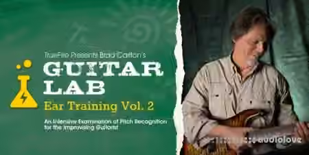Truefire Brad Carlton Ear Training Vol.2 [TUTORiAL]