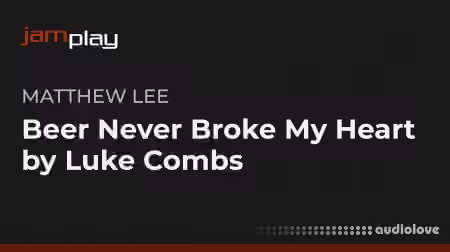 Truefire Matthew Lee's Beer Never Broke My Heart by Luke Combs [TUTORiAL]
