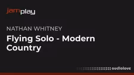 Truefire Nathan Whitneys Flying Solo Modern Country (JamPlay) [TUTORiAL]