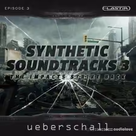Ueberschall Synthetic Soundtracks 3 [Elastik]