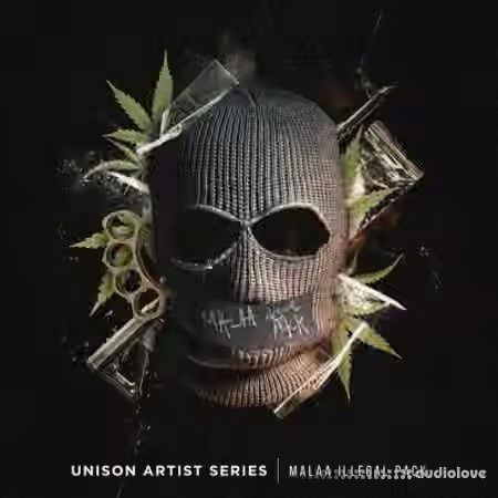 Unison Artist Series MALAA ILLEGAL PACK [WAV, MiDi]