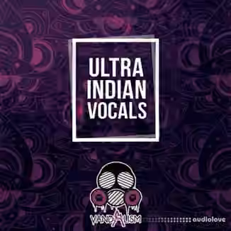 Vandalism Ultra Indian Vocals [WAV]