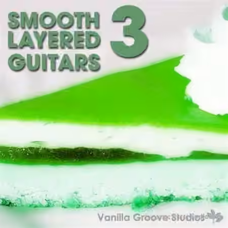 Vanilla Groove Studios Smooth Layered Guitars Vol.3 [WAV]