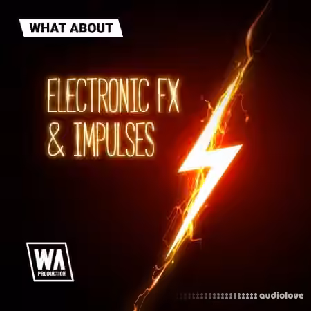 WA Production What About Electronic FX and Impulses [WAV]