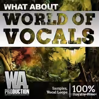 WA Production What About World Of Vocals [WAV]