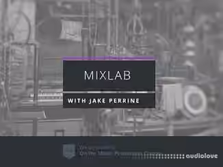 Warp Academy MixLab with Jake Perrine [TUTORiAL]