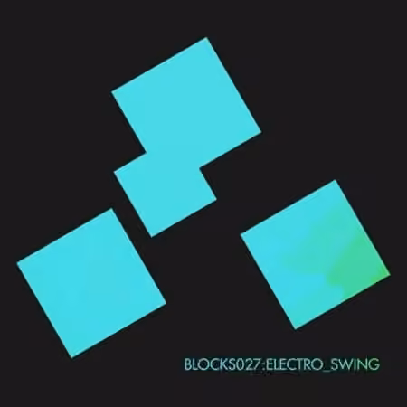 Xelon Digital Blocks 027 Electro Swing [WAV]